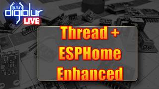 Home Assistant Thread + ESPHome Enhanced Dash