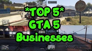 *TOP 5* GTA 5 Story Mode Businesses (Best Investments)