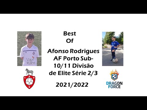 Best Of Afonso Rodrigues AF Porto Sub-10/11 Divisão Elite Série 2/3 2021/2022