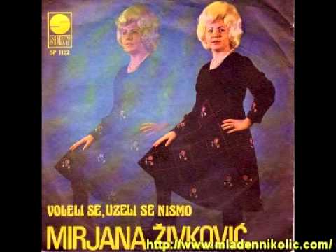 Mirjana Živković - Ja sam samo tebe volela