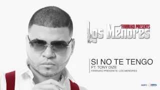 Farruko   Si No Te Tengo Audio ft Tony Dize Video Official