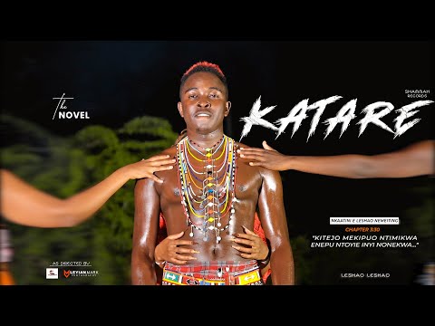  KATARE - LESHAO LESHAO (Official Music Video)