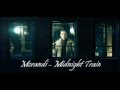 Morandi - Midnight Train ( lyrics by BE ) 