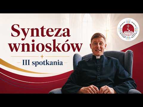 „Zarzućcie sieć. Przemiana procesów" | SYNTEZA WNIOSKÓW | ks. Paweł Białczyk