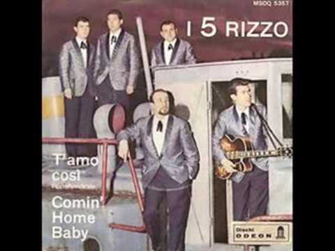 I 5 Rizzo ♪ Comin' Home Baby (1964)