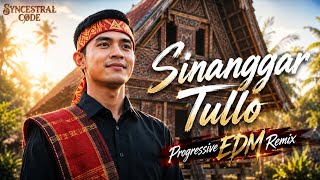 Download lagu SINANGGAR TULLO - Lagu Daerah Sumatra Utara | Progressive EDM Remix by Syncestral Code mp3 Download lagu SINANGGAR TULLO - Lagu Daerah Sumatra Utara | Progressive EDM Remix by Syncestral Code mp3