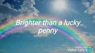 Sunshine, Lollipops and Rainbows [Letra]