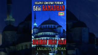 Download lagu LAILATUL QADAR SELEKSI QASIDAH TERBAIK EDISI BULAN RAMADHAN mp3