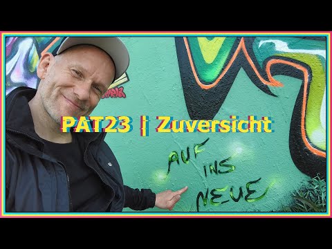 PAT23 | Zuversicht (Offizielles Musikvideo)