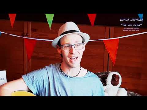 Daniel Dorfkind - So ein Brief. Schreib mal wieder. Brieffreundschaft. Für Brieffreunde. Postlied