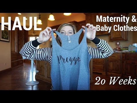 Haul: Maternity Clothes and Baby Clothes- 20 Weeks Pregnant