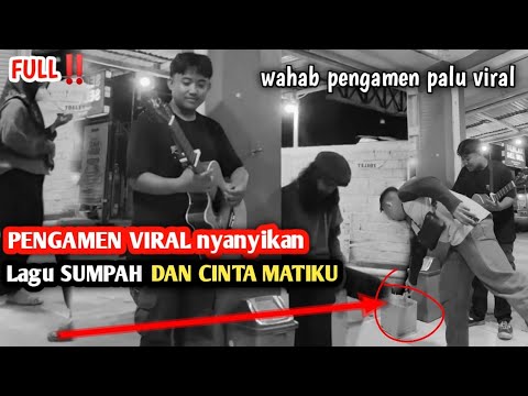 Pengamen Viral nyanyikan Lagu Sumpah dan Cinta Matiku - Pengamen Suara Merdu