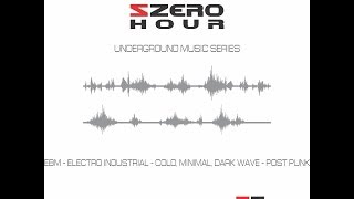 Zero Hour Electronic Body music Set Mix