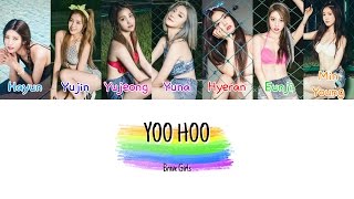 Brave Girls - Yoo Hoo (우후) Color Coded Lyrics [Han|Rom|Eng Lyrics]