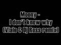 Moony - I Don't Know Why (Remix) 