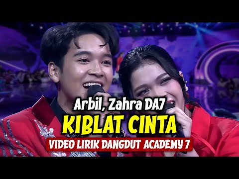Arbil, Zahra DA7 - Kiblat Cinta (LIRIK) | Dangdut Academy 7