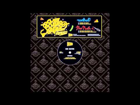 Kid Sister - Pro Nails (Gant-Man's Jackin' Remix)