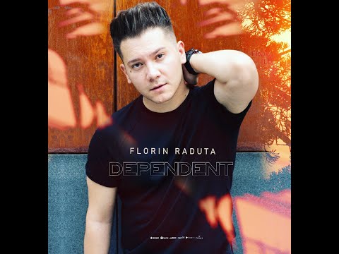 FLORIN RADUTA - Dependent ( Official Single )