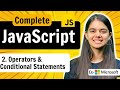 Lecture 2 Operators And Conditional Statements JavaScript Full Course