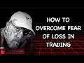 How Professional Traders Overcome Fear of Loss | The Inner Circle Trader