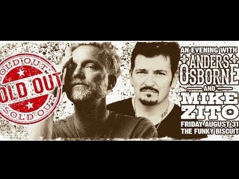 Anders Osborn with Mike Zito 8/30/18 (Most of show) Funky Biscuit, Boca Raton