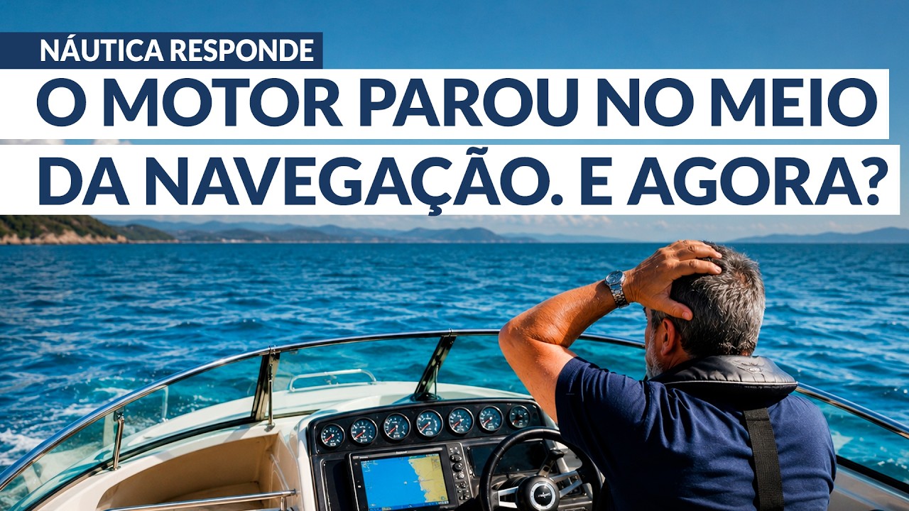 O motor parou no meio da navegação. E agora? | NÁUTICA RESPONDE