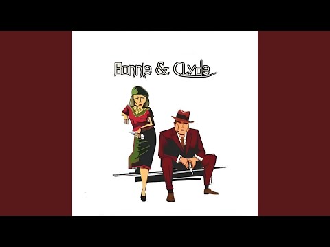 Bonnie & Clyde