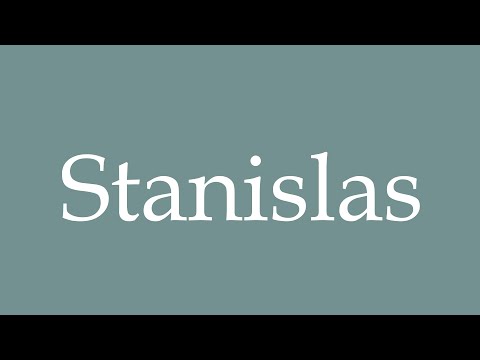How to Pronounce ''Stanislas'' Correctly in French