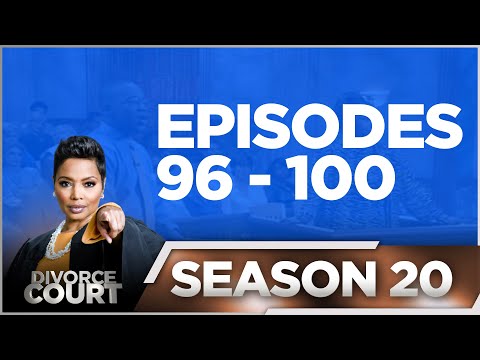Episodes 96 - 100 - Divorce Court - Season 20 - LIVE