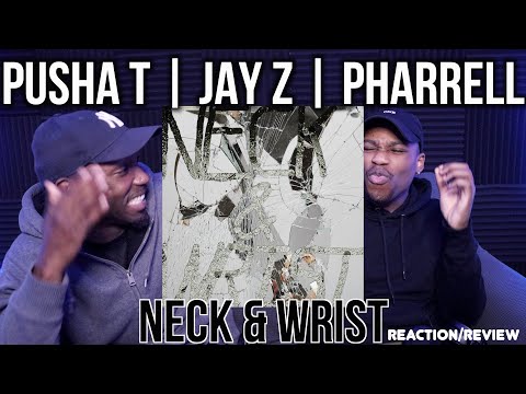 Pusha T ft. JAY Z Pharrell Williams - Neck & Wrist FIRST REACTIONREVIEW
