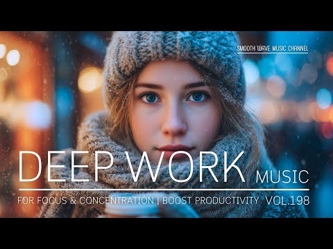 Deep Work Music for Focus & Concentration | Boost Productivity (2026)