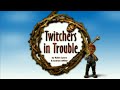 Fireman Sam S5E7 Twitchers In Trouble