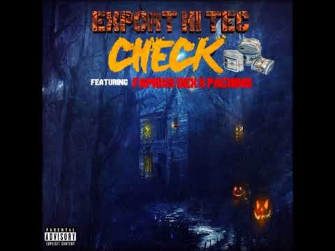 Export Hi Tec - Up A Check ft Famous Dex & PaCHino