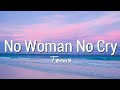 Tems - No Woman No Cry (Lyrics) [ From 