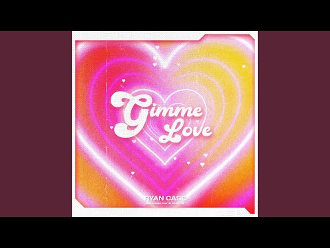 Gimme Love