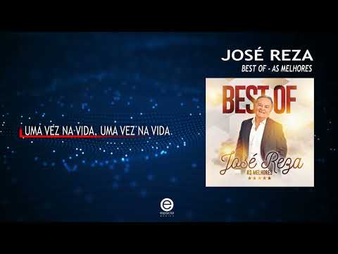 José Reza - Uma vez na vida, uma vez na vida (Art Track)