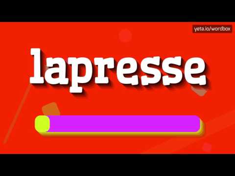 LAPRESSE - HOW TO PRONOUNCE IT!?