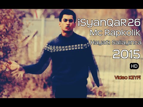 iSyanQaR26 Ft Mc Rapkolik -  Hayatı Sallayınca (HD KLİP)
