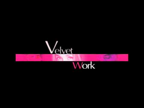Velvet Work - You Take Your Time
