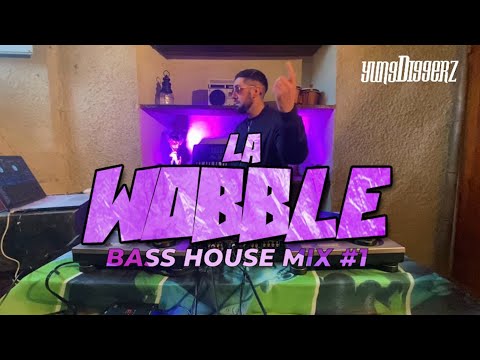 LA WOBBLE | Bass House Mix #1 | Mixed By Yung Diggerz - Skrillex, Dj Snake, Habstrakt, Hangtyme