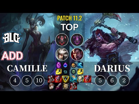 BLG ADD Camille vs Darius Top - KR Patch 11.2