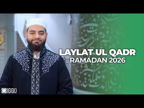 Die Nacht, die besser ist als 1000 Monate - Laylat ul Qadr | Ramadan 2026