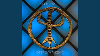 Deep Forest (Symphonic Version)
