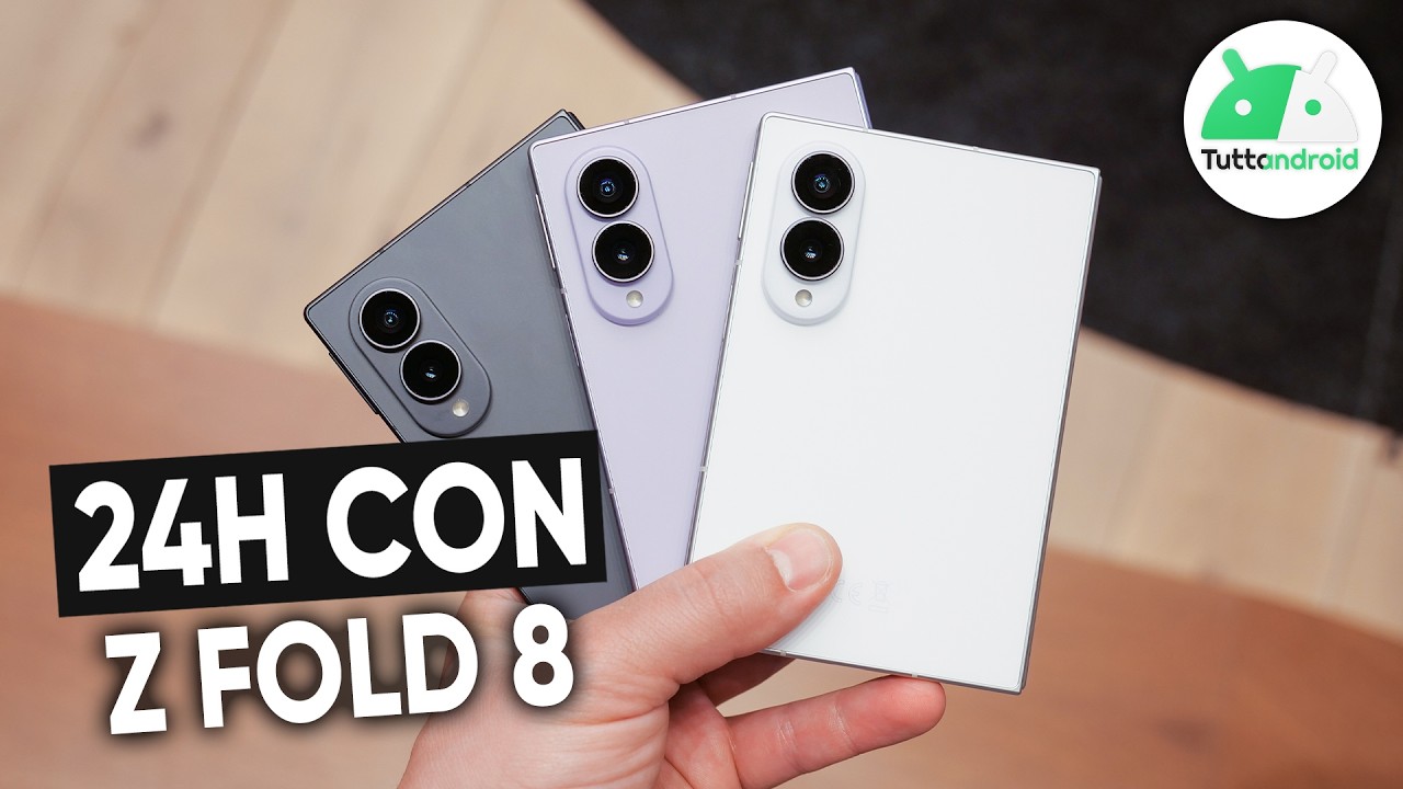 24H con Samsung GALAXY Z Fold8: COME si vedono le APP e i CONTENUTI