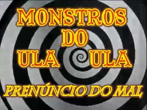 Monstros do Ula Ula apresentam PRENÚNCIO DO MAL