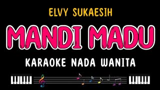 Download lagu MANDI MADU - Karaoke Nada Wanita [ ELVY SUKAESIH ] mp3