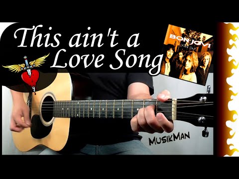 This Ain't a Love Song - Bon Jovi