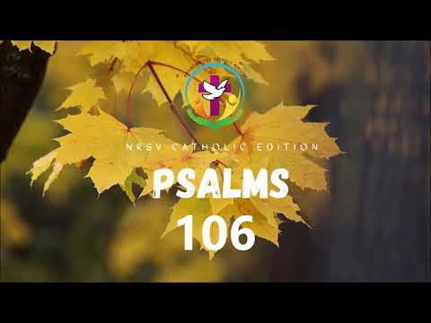 Psalms 106 | English Audio Bible | AFCM | NRSV Catholic Edition