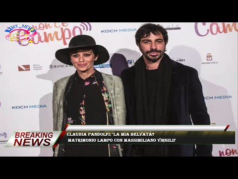Claudia Pandolfi: 'La mia belvata?  matrimonio lampo con Massimiliano Virgilii'