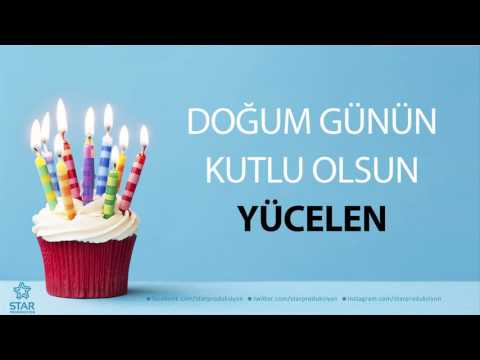 İyi ki Doğdun YÜCELEN - İsme Özel Doğum Günü Şarkısı